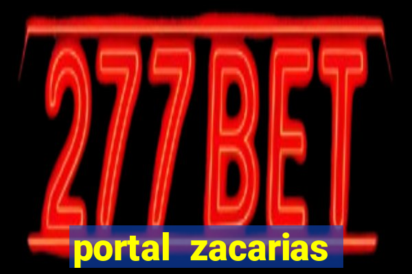 portal zacarias mais de 18